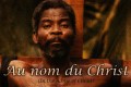 Cinéma ivoirien: Au nom du Christ