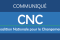 Communiqué de la Coalition Nationale pour le Changement (CNC)